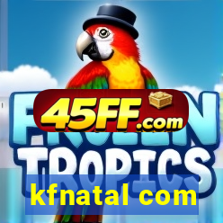 kfnatal com